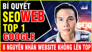 Seo Web Top 1 Google Và 8 Nguyên Website Không Lên Top, Việc SEO (Search Engine Optimization) là một trong những yếu tố quan trọng nhất đối với việc đưa website của bạn lên top 1 trên Google hoặc ít nhất là trong top kết quả tìm kiếm.