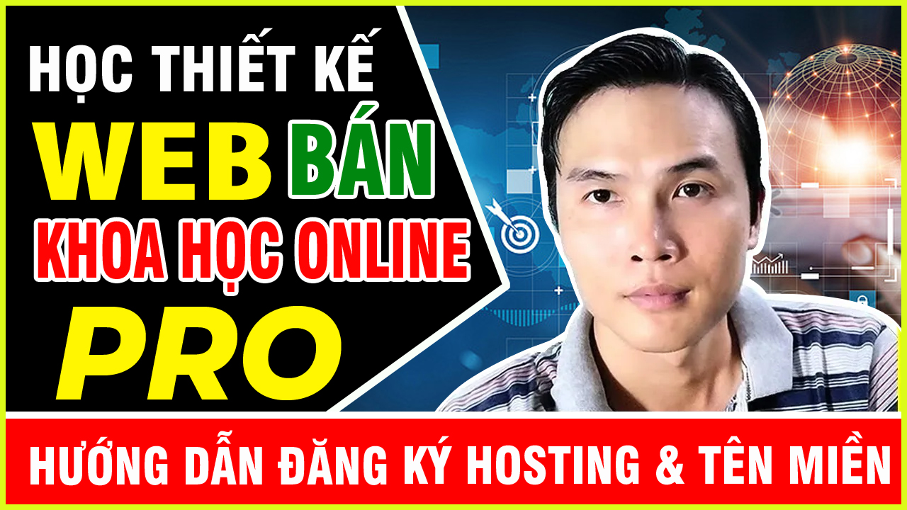 Huong dan dang ky host va ten mien gia re manh lam web ban khoa hoc online