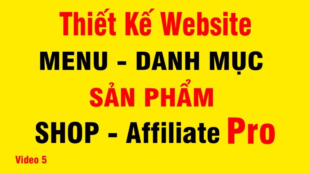 Thiết kế Website Rehub tạo Menu, danh mục Shop Affiliate Pro 1 thiet ke website rehub tao menu