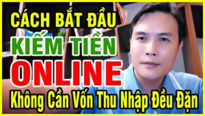 Khám phá cách bắt đầu kiếm tiền online không cần vốn, dễ làm cho người mới. Hướng dẫn 7 phương pháp bền vững giúp tạo thu nhập đều đặn tại nhà.