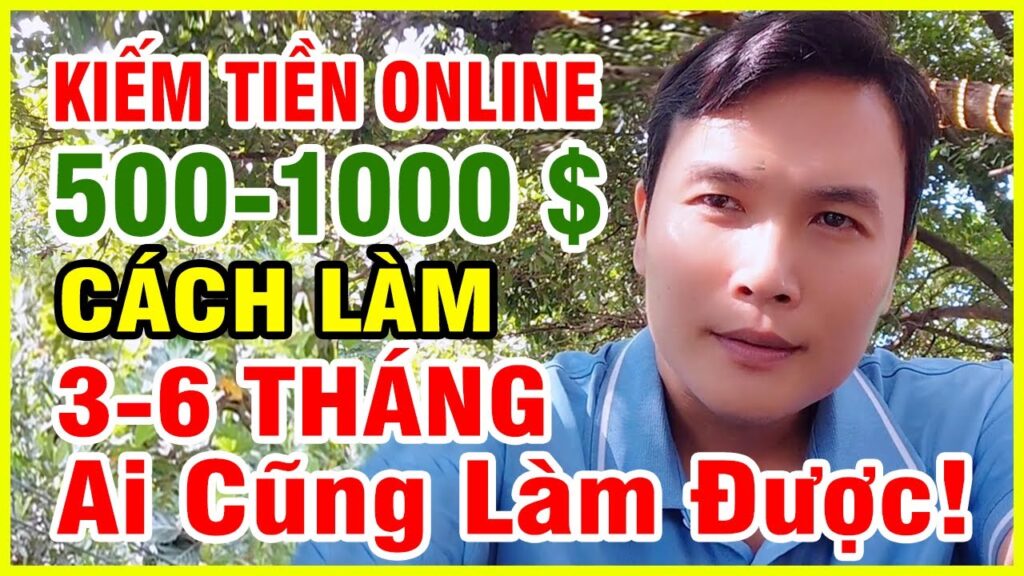 Cách Kiếm Tiền Online 500 – 1000 USD/Tháng Sau 3 Tháng 1 Khám phá lộ trình 3 tháng giúp bạn kiếm 500 – 1000 USD/tháng online, phù hợp cho người mới, không cần vốn, dễ áp dụng và có thể bắt đầu ngay hôm nay.